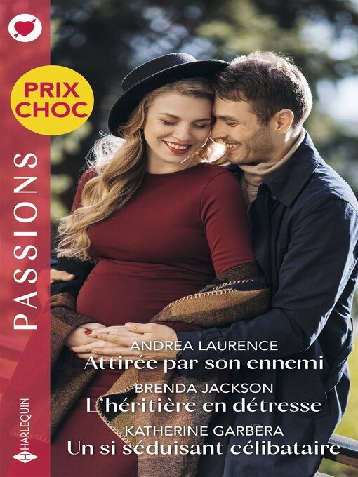 Title details for Attirée par son ennemi--L'héritière en détresse--Un si séduisant célibataire by Andrea Laurence - Available